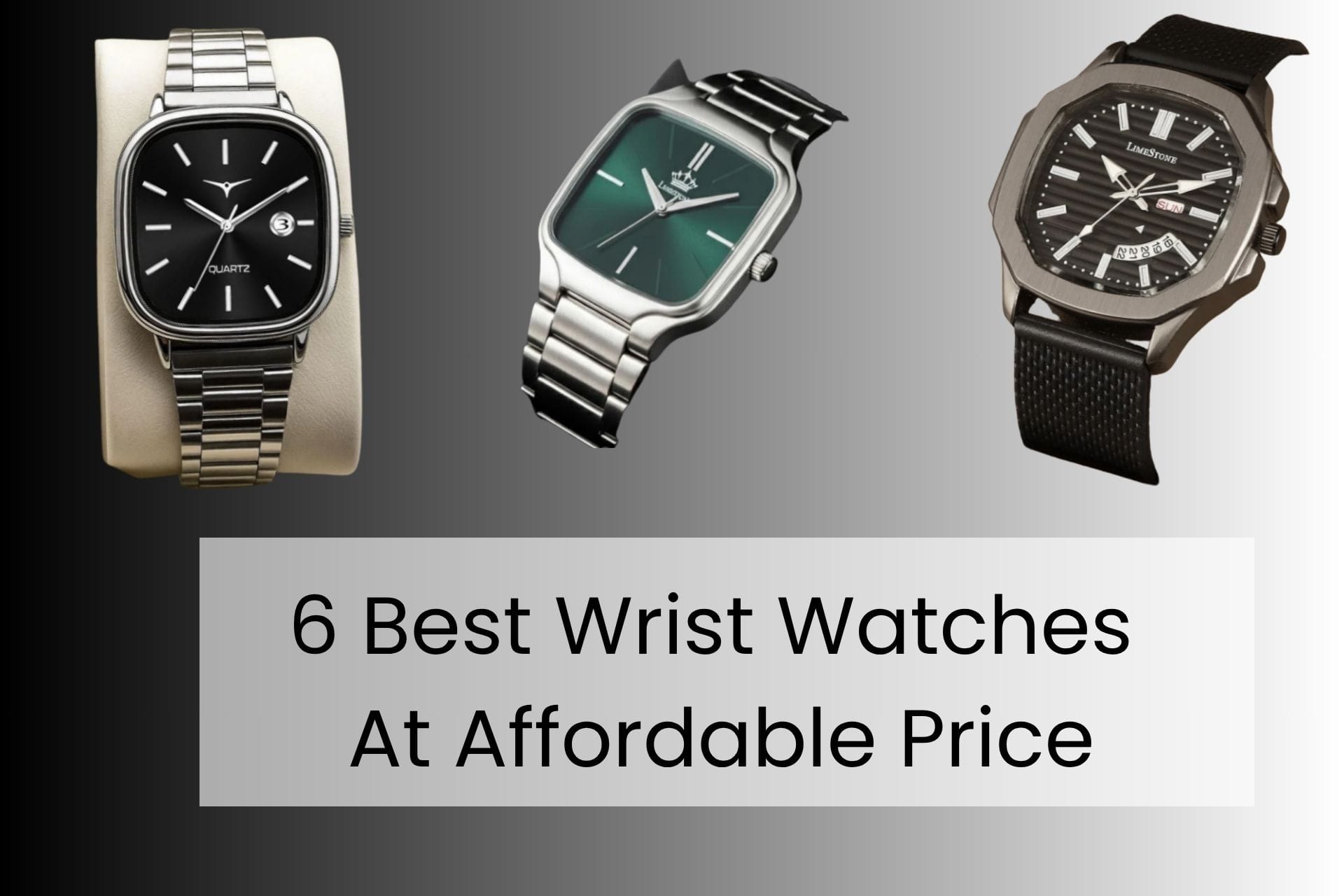 6 Best Wrist Watches At Affordable Price